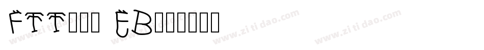 FTT-豊隷 EB字体转换